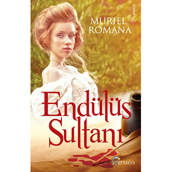 Endülüs Sultanı Muriel Romana