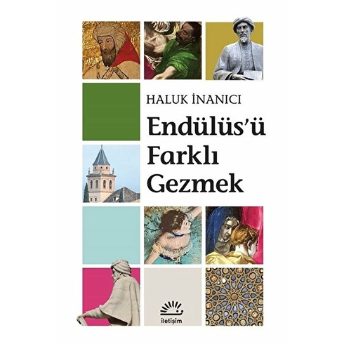 Endülüs’ü Farklı Gezmek - Haluk Inanıcı