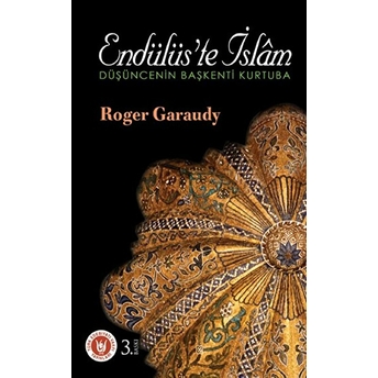 Endülüs'te Islam Roger Garaudy