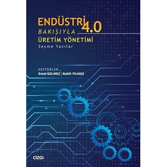 Endüstri 4.0 Bakışıyla Üretim Yönetimi Kolektif