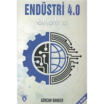 Endüstri 4.0 Ekstra Gürcan Banger