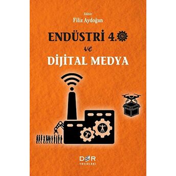 Endüstri 4.0 Ve Dijital Medya