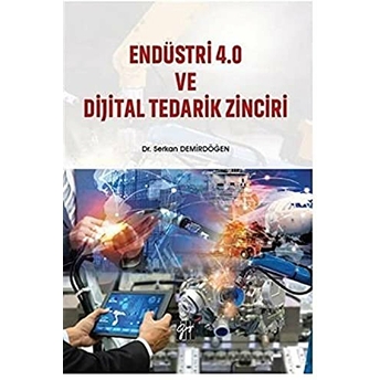 Endüstri 4.0 Ve Dijital Tedarik Zinciri Serkan Demirdöğen