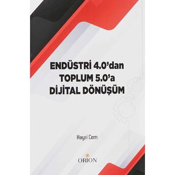 Endüstri 4.0'Dan Toplum 5.0'A Dijital Dönüşüm Hayri Cem