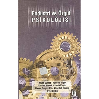 Endüstri Ve Örgüt Psikolojisi Hüseyin Izgar