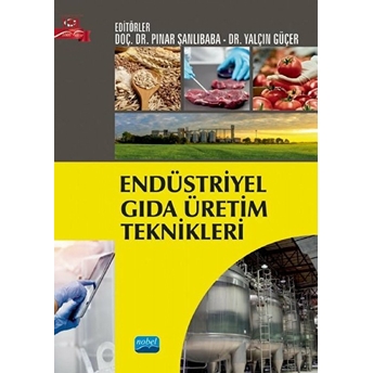 Endüstriyel Gıda Üretim Teknikleri