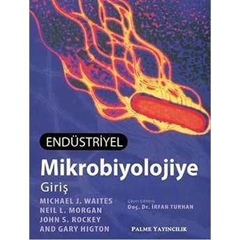 Endüstriyel Mikrobiyolojiye Giriş-Gary Higton