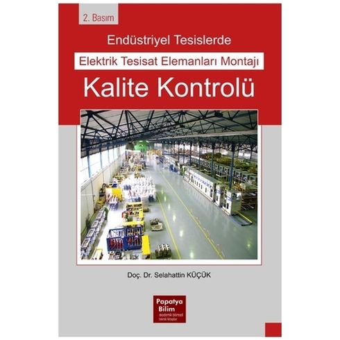 Endüstriyel Tesislerde Elektrik Tesisat Elemanları Montajı Kalite Kontrolü