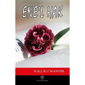 Ene’l Hak - Hallac-I Mansur