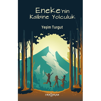 Eneke'nin Kalbine Yolculuk Yeşim Turgut