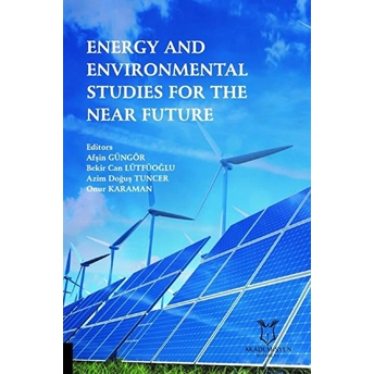 Energy And Environmental Studies For The Near Future