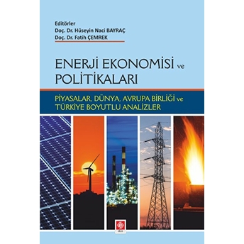 Enerji Ekonomisi Ve Politikaları H.naci Bayraç