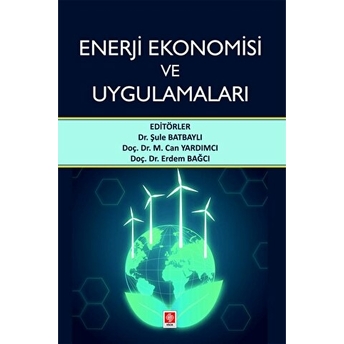 Enerji Ekonomisi Ve Uygulamaları Kolektif