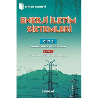 Enerji Iletim Sistemleri Cilt 2 Kısım 2 Selim Ay