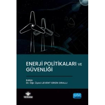 Enerji Politikaları Ve Güvenliği