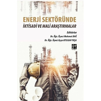 Enerji Sektöründe Iktisadi Ve Mali Araştırmalar - Mehmet Dağ