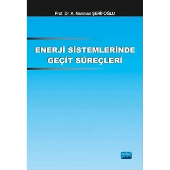 Enerji Sistemlerinde Geçit Süreçleri-Nariman Şerifoğlu