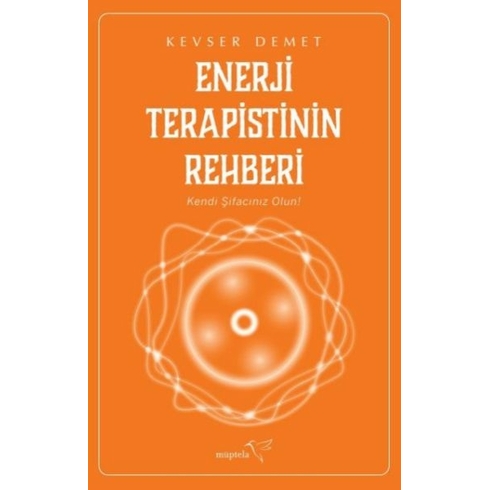 Enerji Terapistinin Rehberi Kevser Demet