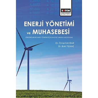 Enerji Yönetimi Ve Muhasebesi - Baki Yılmaz