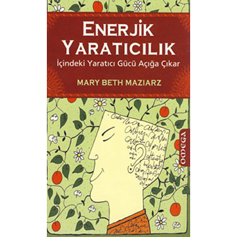 Enerjik Yaratıcılık Mary Beth Maziarz