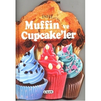 Enfes Lezzetler - Muffin Ve Cupcake'ler Kolektif