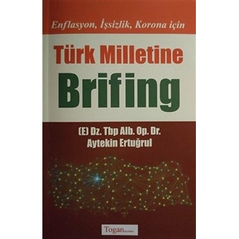 Enflasyon Işsizlik Korona Için Türk Milletine Brifing - Ön Kapakenflasyon Işsizlik Korona Için Türk Milletine Brifing - Arka Kapakenflasyon Işsizlik Korona Için Türk Milletine Brifing