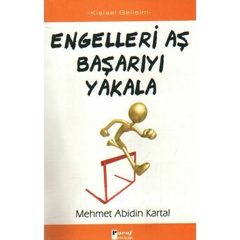 Engelleri Aş Başarıyı Yakala Mehmet Abidin Kartal