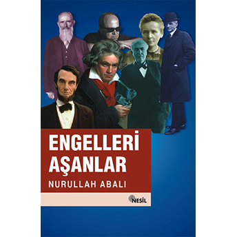 Engelleri Aşanlar Nurullah Abalı