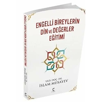 Engelli Bireylerin Din Ve Değerler Eğitimi