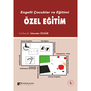 Engelli Çocuklar Ve Eğitimi Özel Eğitim Iskender Özgür