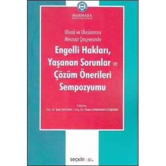 Engelli Hakları, Yaşanan Sorunlar Ve Çözüm Önerileri Sempozyumu Özlem Karaman Coşgun