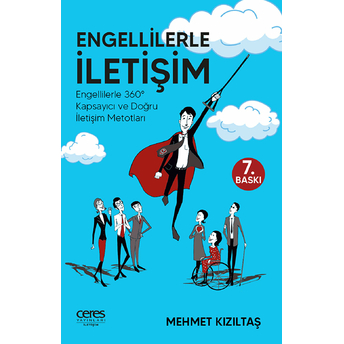 Engellilerle Iletişim - Engellilerle 360° Kapsayıcı Ve Doğru Iletişim Metotları Mehmet Kızıltaş