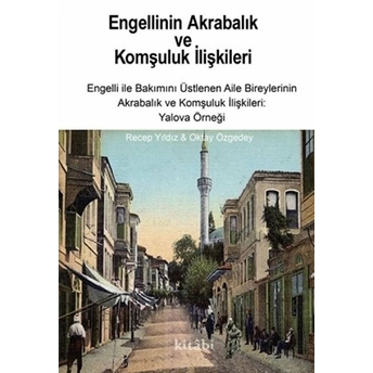 Engellinin Akrabalık Ve Komşuluk Ilişkileri