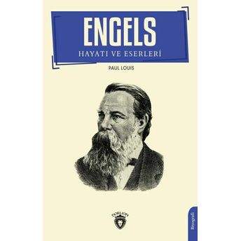 Engels’in Hayatı Ve Eserleri Paul Louis