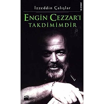 Engin Cezzar’ı Takdimimdir Izzeddin Çalışlar