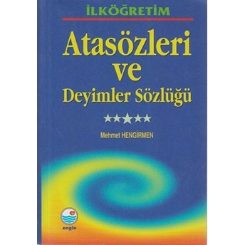 Engin Yayınları Ilköğretim Atasözleri Ve Deyimler Sözlüğü