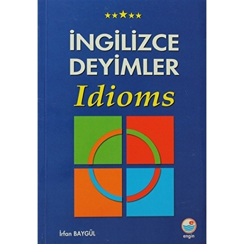 Engin Yayınları Ingilizce Deyimler - Idıoms-Irfan Baygül