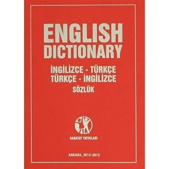 English Dictionary (Ingilizce - Türkçe Türkçe - Ingilizce Sözlük) Kolektif