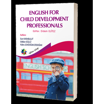 English For Child Development Professionals Gökben Güçlü