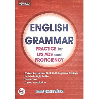 Englısh Grammar Practıce For Lys Yds Profıcıency Rafet Şanlıtürk