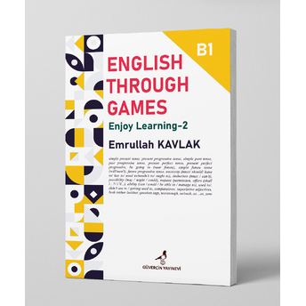 English Through Games Enjoy Learning B-1 Emrullah Kavlak