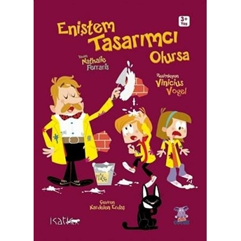 Eniştem Tasarımcı Olursa (3+ Yaş)