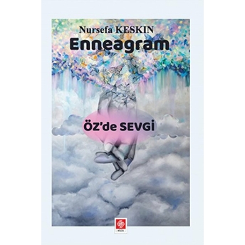 Enneagram - Öz'de Sevgi Nursefa Keskin