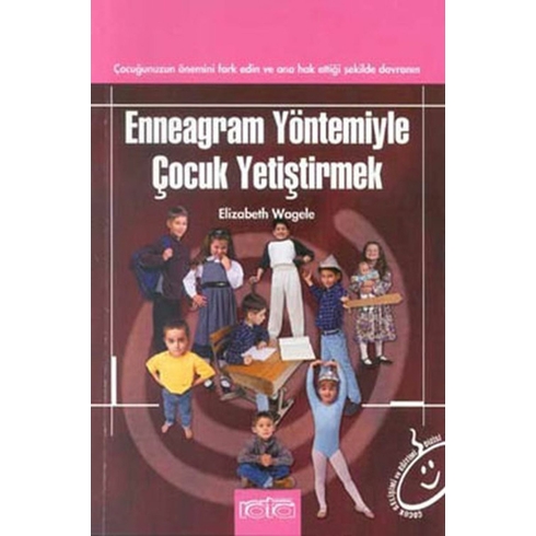 Enneagram Yöntemiyle Çocuk Yetiştirmek Elizabeth Wagele