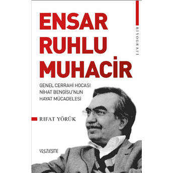 Ensar Ruhlu Muhacir Rıfat Yörük