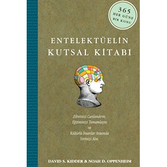 Entelektüelin Kutsal Kitabı (Ciltli) David S. Kidder, Noah D. Oppenheim