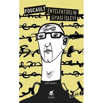 Entelektüelin Siyasi Işlevi Michel Foucault