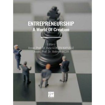 Entrepreneurshıp A World Of Creation Ayşe Gökçen Kapusuz