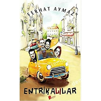 Entrikalılar Ferhat Aymaz