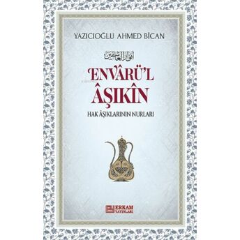 Envarül Aşıkin Ahmed Bican Yazıcıoğlu